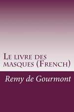 Le Livre Des Masques (French)