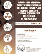 Guidance for Assessing Exemption Requests from the Nuclear Power Plant Licensed Operator Staffing Requirements Specified in 10 Cfr 50.54(m)