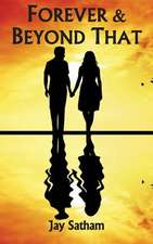 Forever & Beyond That