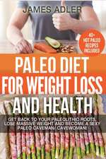 Paleo Diet for Weight Loss and Health