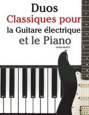 Duos Classiques Pour La Guitare Electrique Et Le Piano