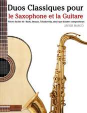 Duos Classiques Pour Le Saxophone Et La Guitare