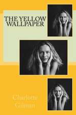 The Yellow Wallpaper