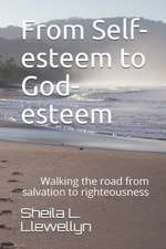 From Self-Esteem to God-Esteem