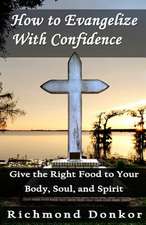 How to Evangelize with Confidence