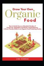 Grow Your Own Organic Food