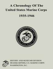 A Chronology of the United States Marine Corps, 1935-1946