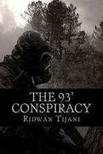 The 93' Conspiracy