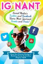 Ig'nant Social Media's Twitter and Facebook Users Most Ignorant Tweets and Posts