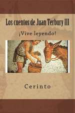 Los Cuentos de Juan Terbury III