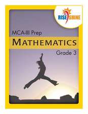 Rise & Shine MCA-III Prep Grade 3 Mathematics