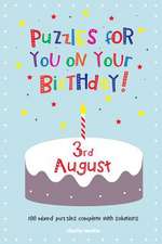 Puzzles for You on Your Birthday - 3rd August