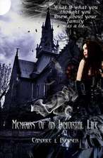 Memoirs of an Immortal Life