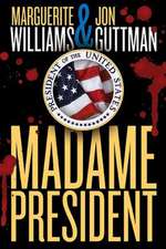 Madame President