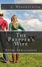 The Prepper's Wife - After Armageddon