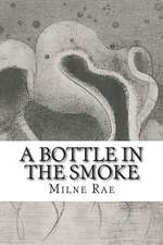 A Bottle in the Smoke