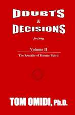 Doubts and Decisions for Living Vol. II