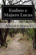 Embeo E Majaro Lucas