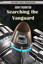 Searching the Vanguard