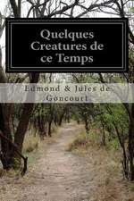 Quelques Creatures de Ce Temps