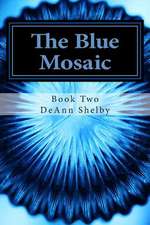 The Blue Mosaic