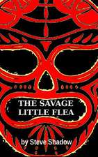 The Savage Little Flea