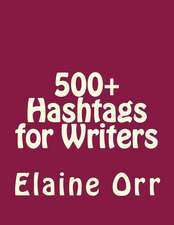 500+ Hashtags for Writers