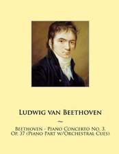 Beethoven - Piano Concerto No. 3, Op. 37 (Piano Part W/Orchestral Cues)