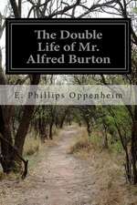 The Double Life of Mr. Alfred Burton