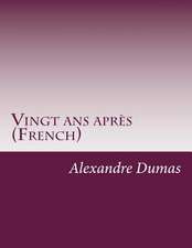 Vingt ANS Apres (French)