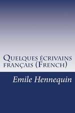 Quelques Ecrivains Francais (French)