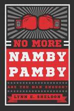 No More Namby Pamby