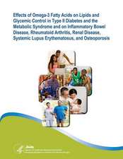 Effects of Omega-3 Fatty Acids on Lipids and Glycemic Control in Type II Diabetes and the Metabolic Syndrome and on Inflammatory Bowel Disease, Rheuma