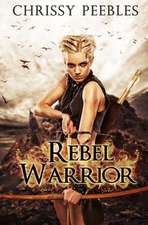 Rebel Warrior - Book 3