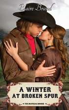 A Winter at Broken Spur (the Montana Brides, #4)