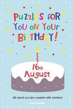 Puzzles for You on Your Birthday - 16th August