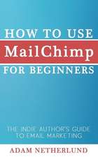 How to Use Mailchimp for Beginners