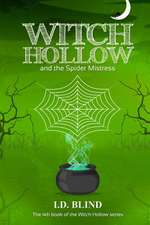 Witch Hollow and the Spider Mistress