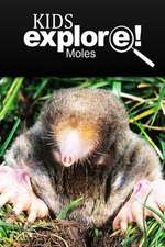 Moles - Kids Explore