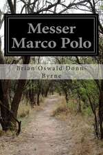 Messer Marco Polo