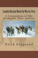 Lengthy Russian Novels by Warren Peas