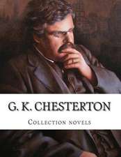 G. K. Chesterton, Collection Novels