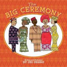 The Big Ceremony