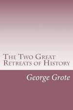 The Two Great Retreats of History