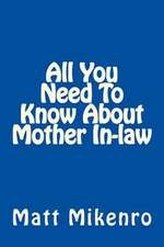 All You Need to Know about Mother In-Law