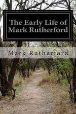 The Early Life of Mark Rutherford