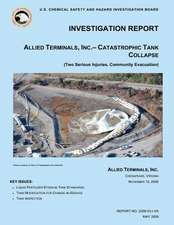 Investigation Report, Allied Terminals, Inc.- Catastrophic Tank Collapse