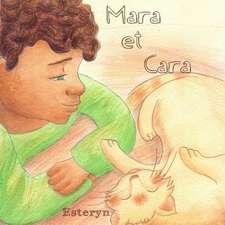 Mara Et Cara