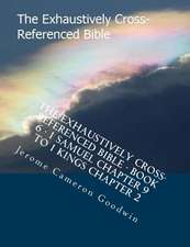 The Exhaustively Cross-Referenced Bible - Book 6 - 1 Samuel Chapter 9 to 1 Kings Chapter 2