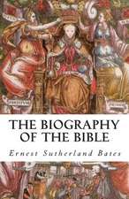 The Biography of the Bible